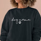 Dog Mama Sweatshirt (Dog Mom) - Pets on Merch