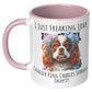 I Just Freaking Love Cavalier King Charles Spaniel  Mug Dog Mom Gifts Gifts for Dog Lovers - Pets on Merch