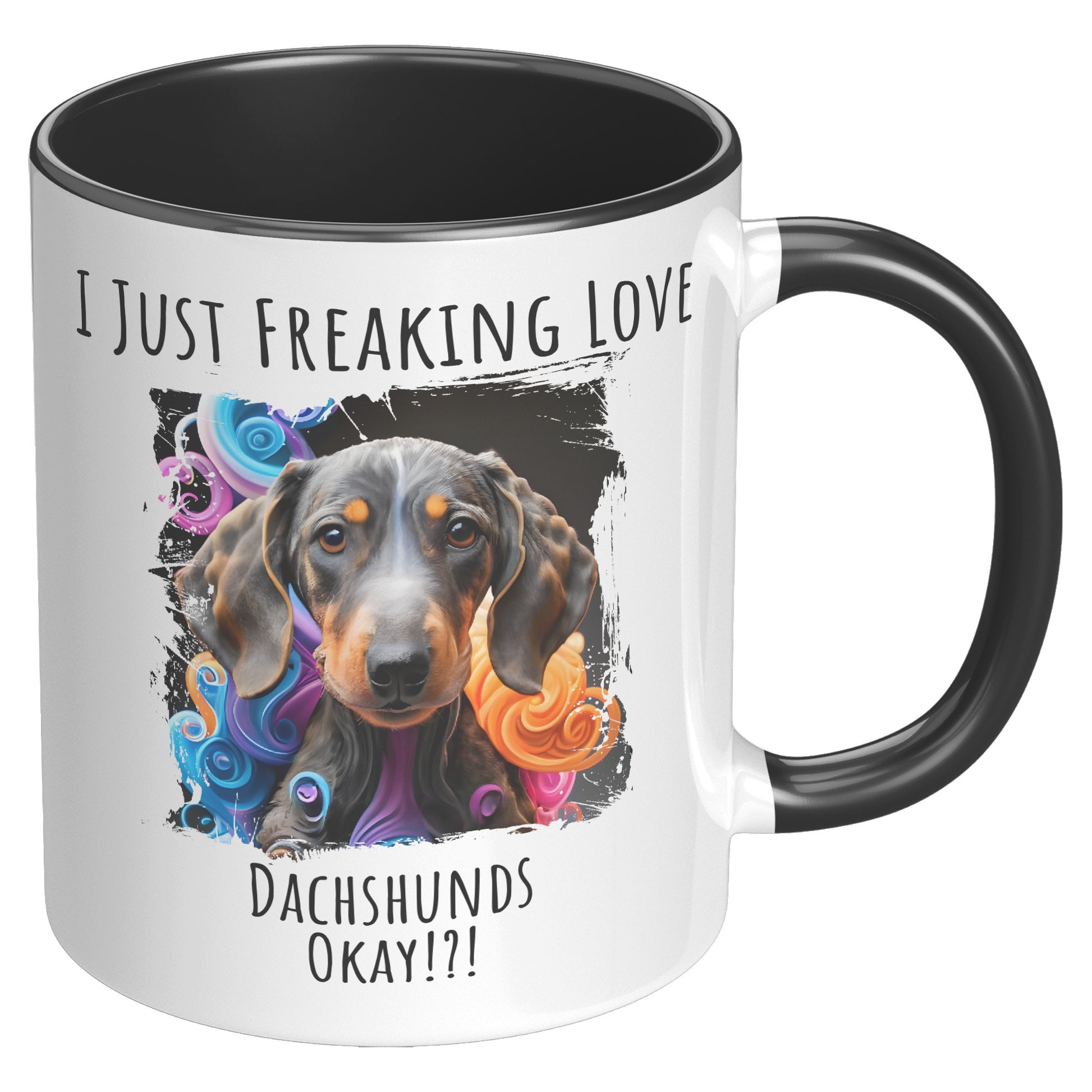 I Just Freaking Love Dachshund Mug Dog Mom Gifts Gifts for Dog Lovers - Pets on Merch