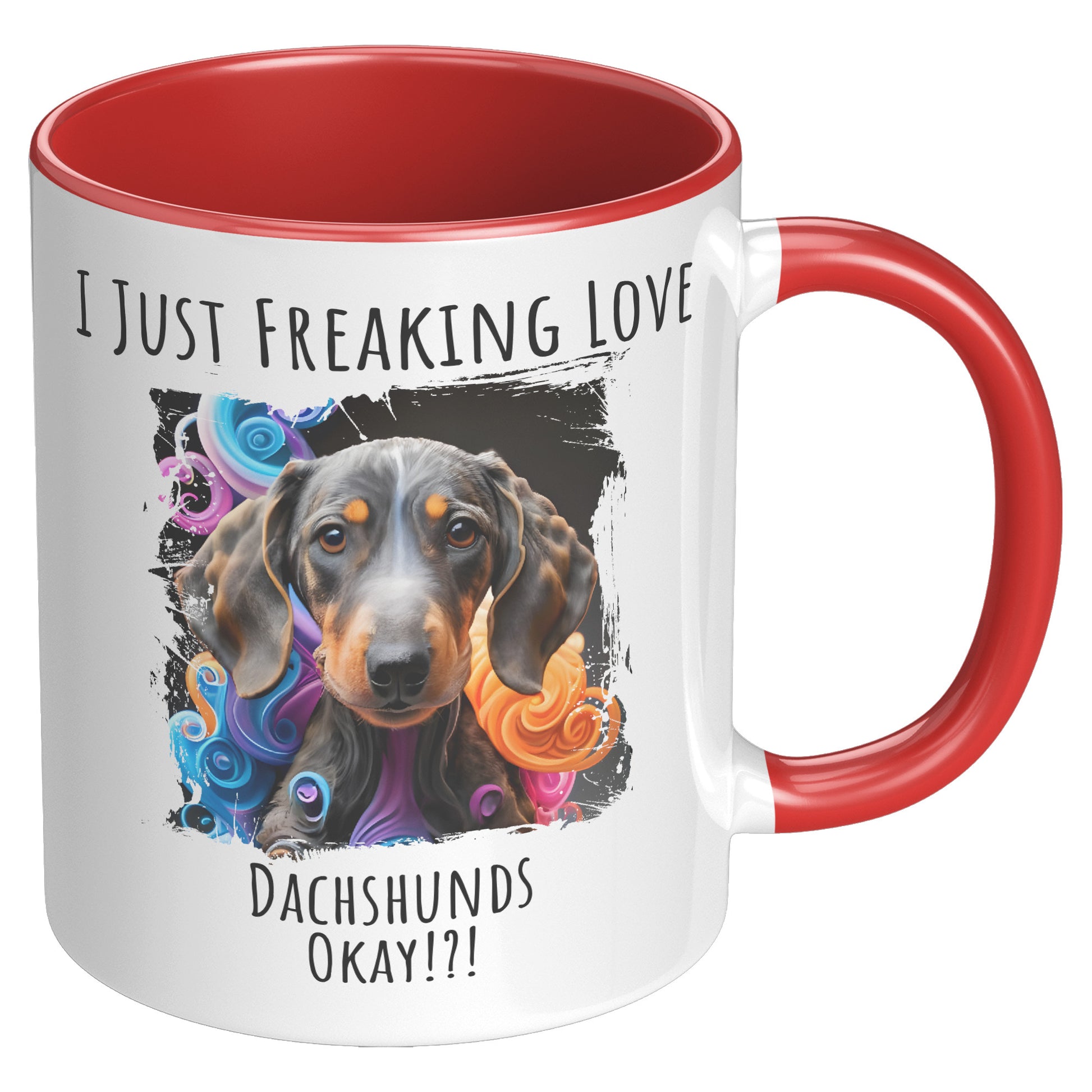 I Just Freaking Love Dachshund Mug Dog Mom Gifts Gifts for Dog Lovers - Pets on Merch