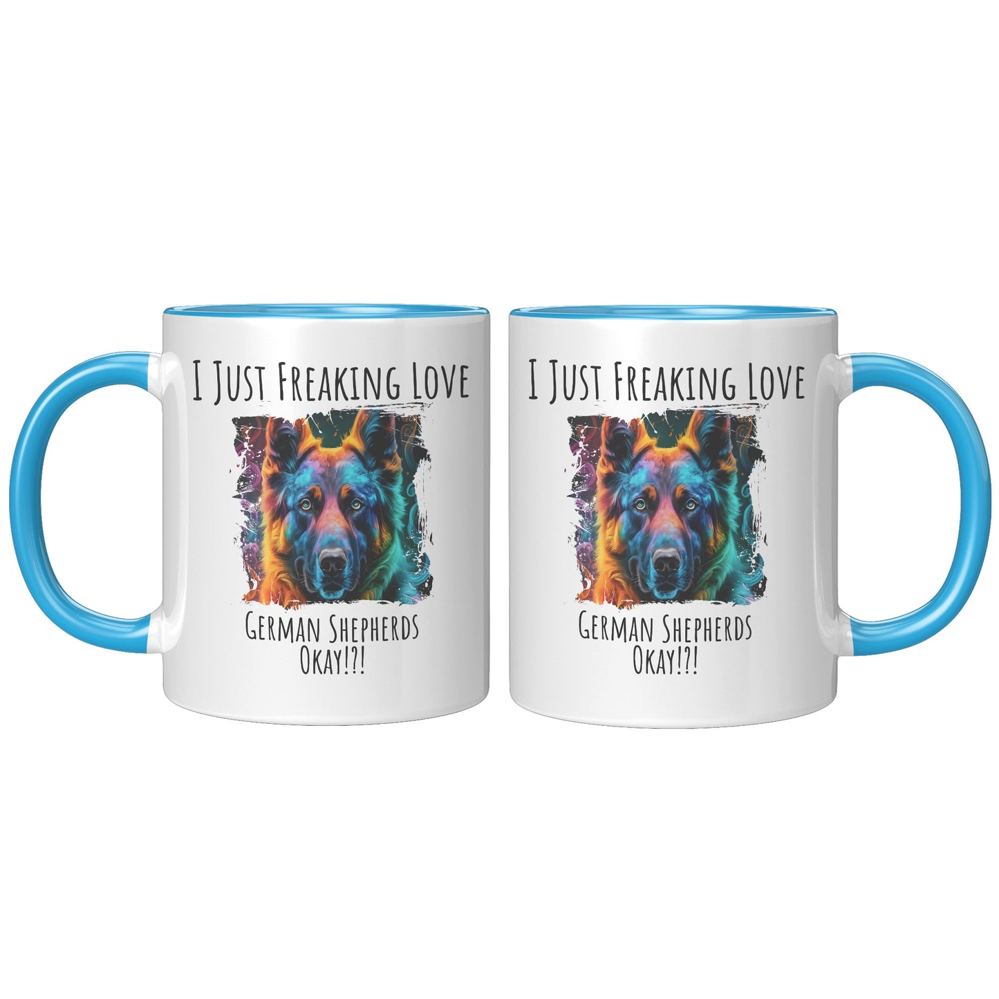 I Just Freaking Love German Shepherd Mug Dog Mom Gifts Gifts for Dog Lovers - Pets on Merch