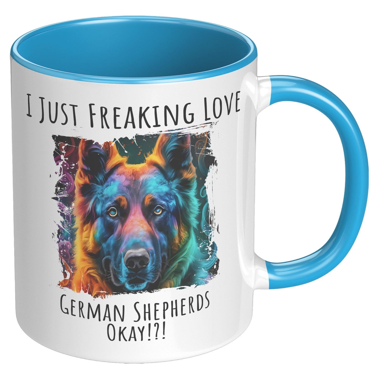 I Just Freaking Love German Shepherd Mug Dog Mom Gifts Gifts for Dog Lovers - Pets on Merch