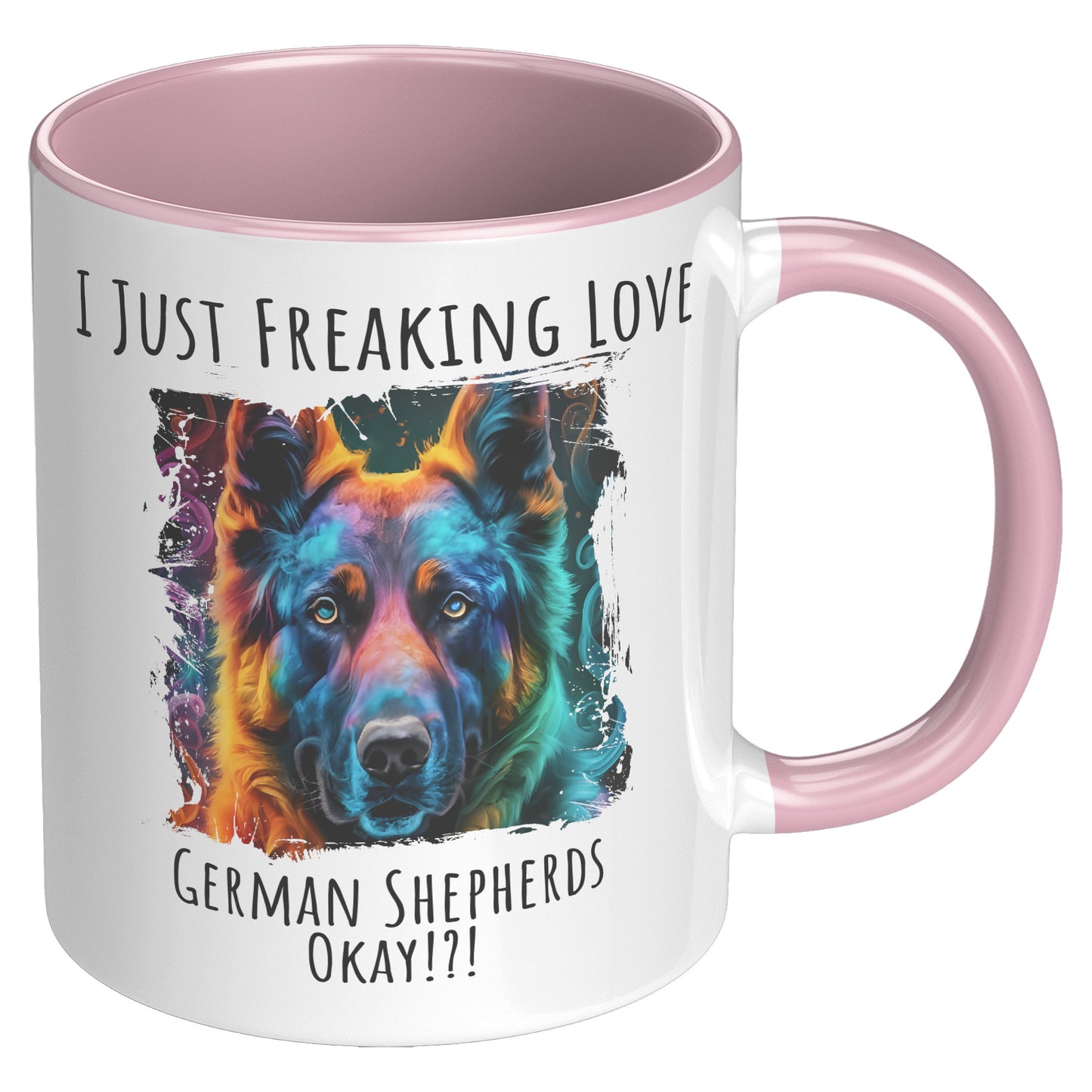 I Just Freaking Love German Shepherd Mug Dog Mom Gifts Gifts for Dog Lovers - Pets on Merch