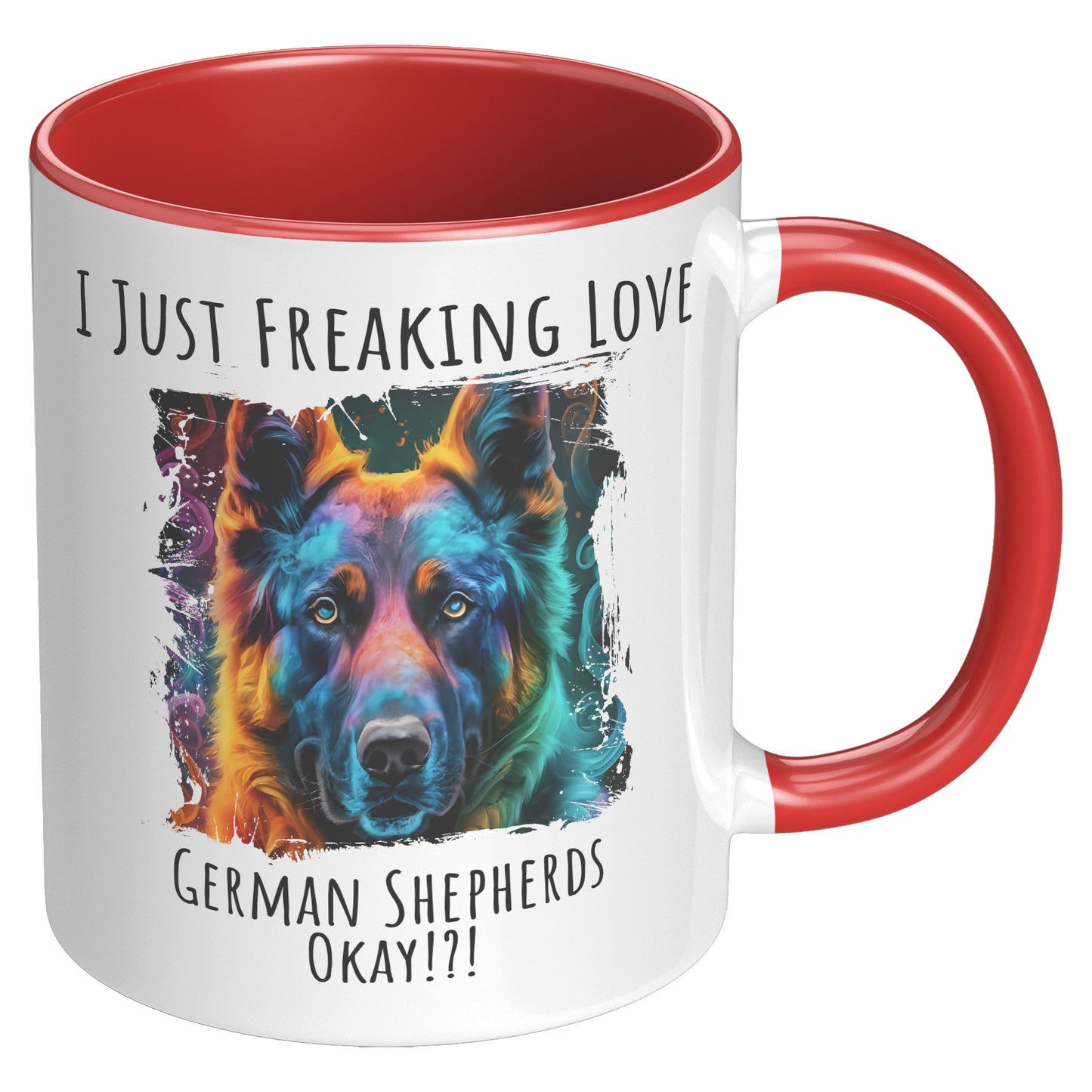 I Just Freaking Love German Shepherd Mug Dog Mom Gifts Gifts for Dog Lovers - Pets on Merch