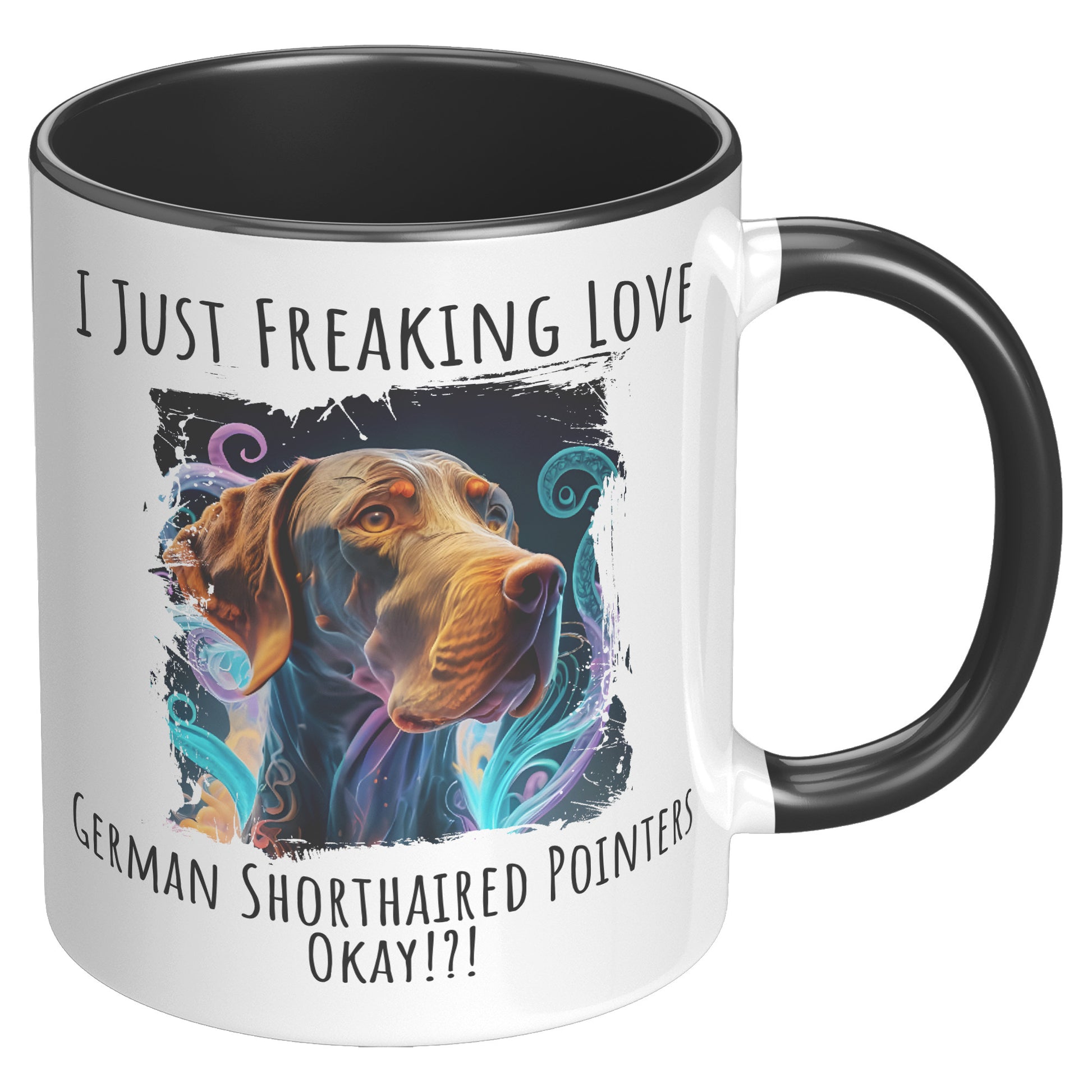 I Just Freaking Love German Shorthaired Pointer Mug Dog Mom Gifts Gifts for Dog Lovers - Pets on Merch