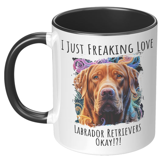 I Just Freaking Love Labrador Retriever Mug Dog Mom Gifts Gifts for Dog Lovers - Pets on Merch