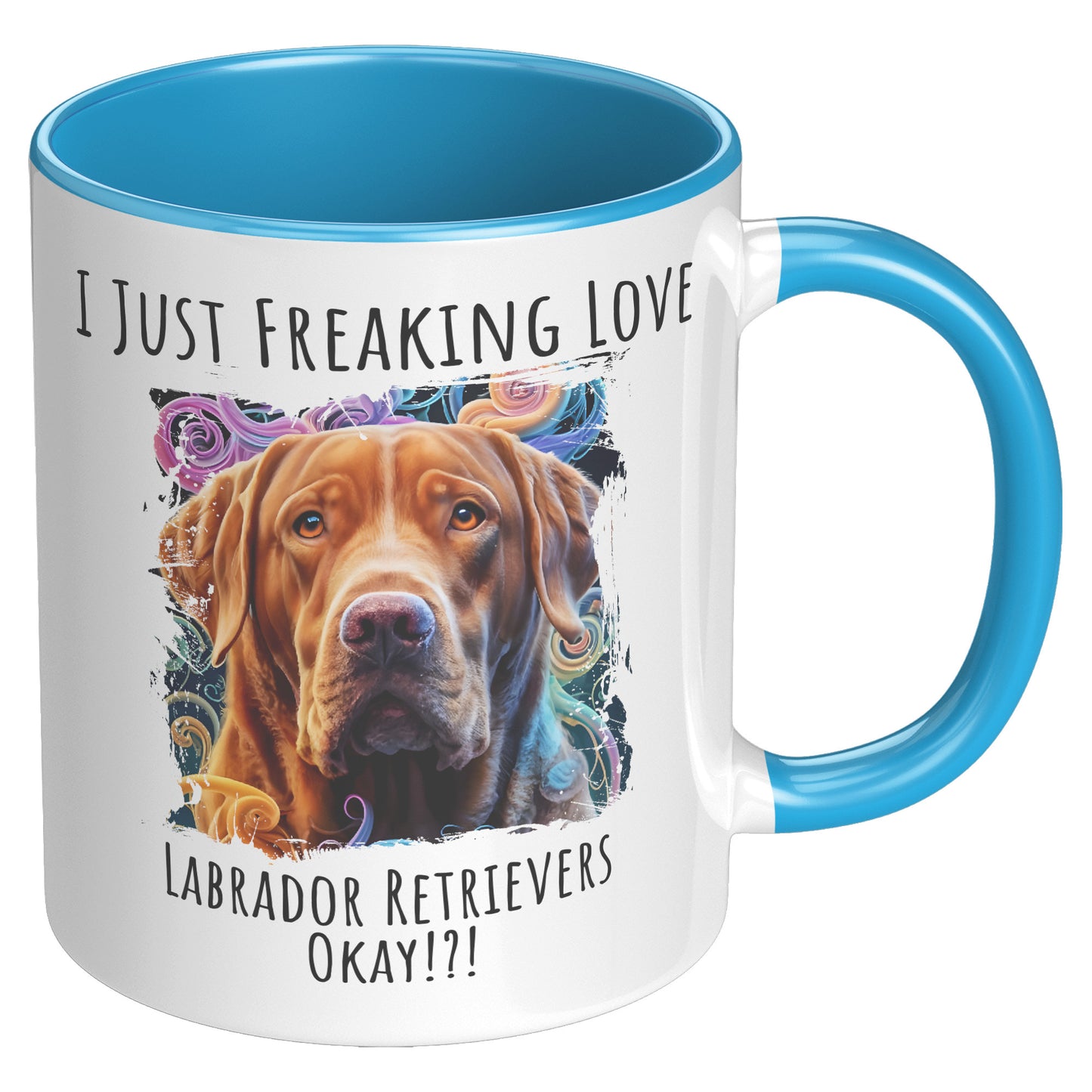 I Just Freaking Love Labrador Retriever Mug Dog Mom Gifts Gifts for Dog Lovers - Pets on Merch