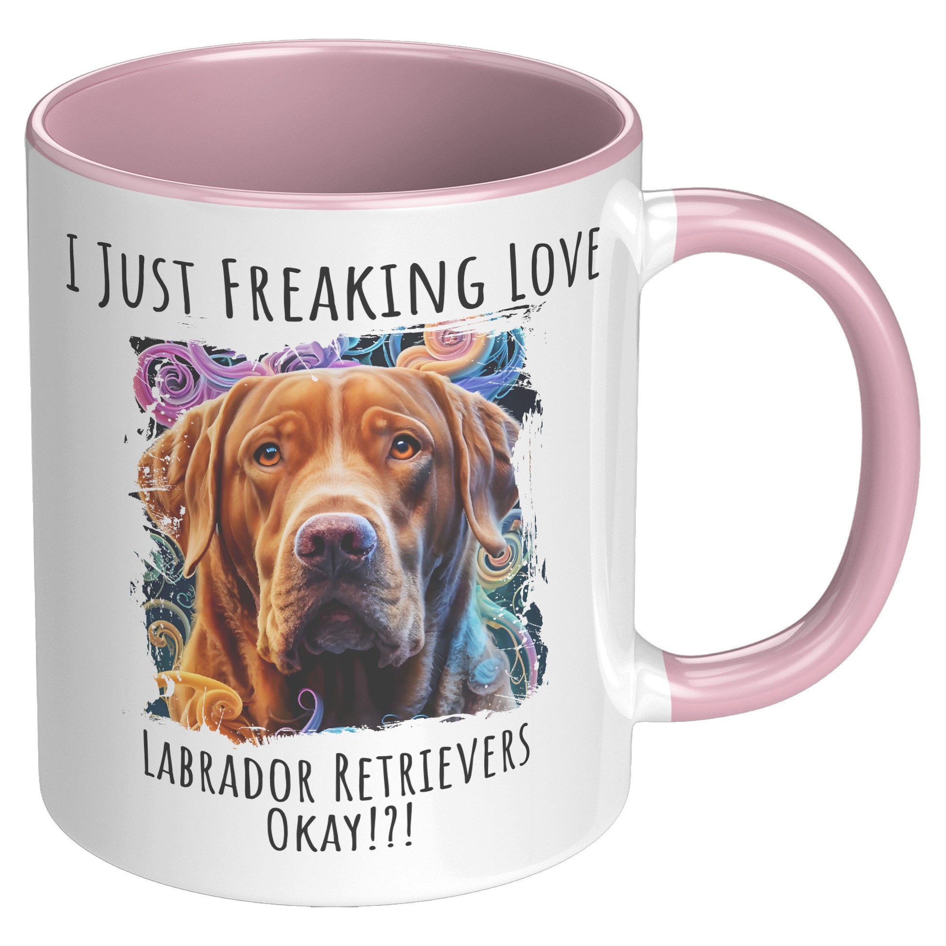 I Just Freaking Love Labrador Retriever Mug Dog Mom Gifts Gifts for Dog Lovers - Pets on Merch