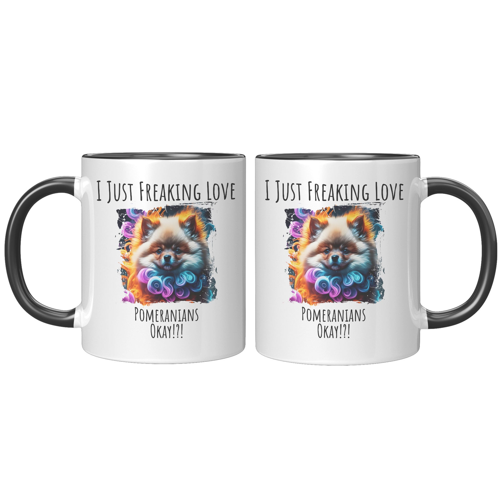 I Just Freaking Love Pomeranian Mug Dog Mom Gifts Gifts for Dog Lovers - Pets on Merch