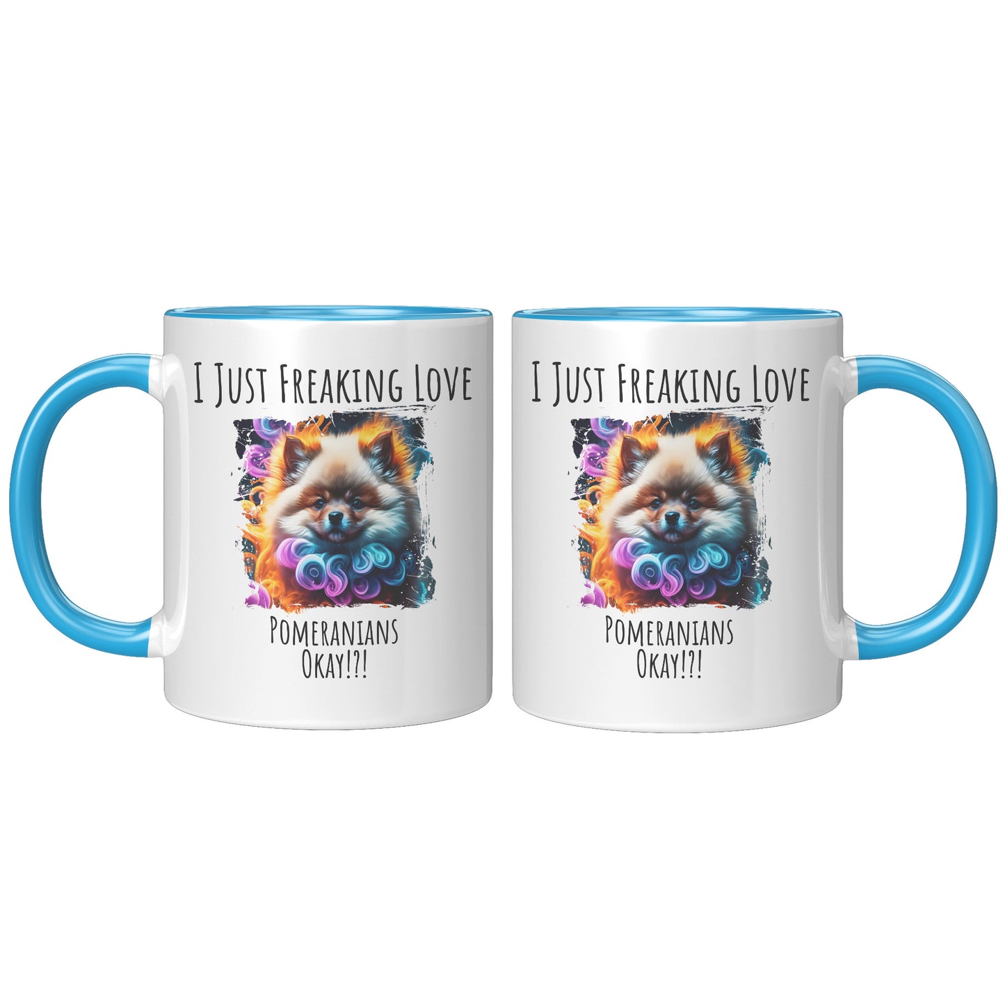 I Just Freaking Love Pomeranian Mug Dog Mom Gifts Gifts for Dog Lovers - Pets on Merch