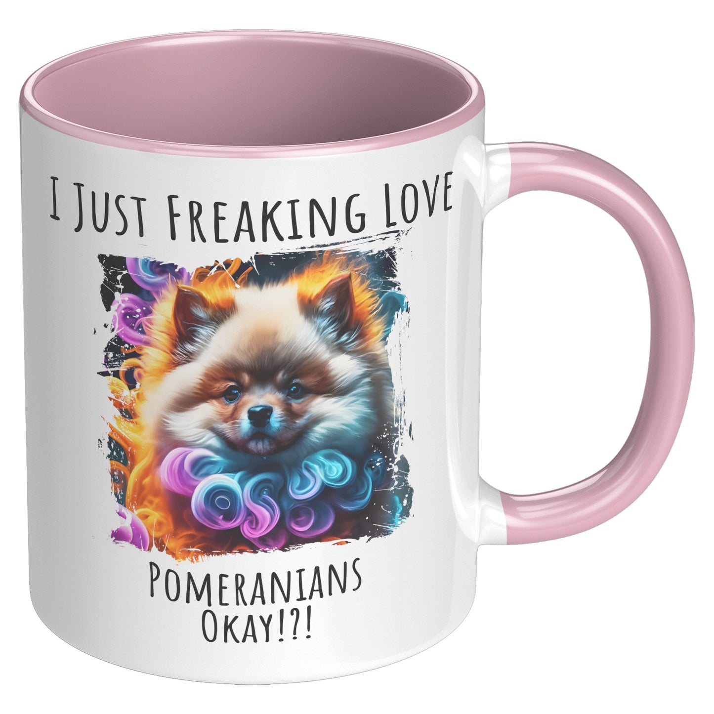 I Just Freaking Love Pomeranian Mug Dog Mom Gifts Gifts for Dog Lovers - Pets on Merch