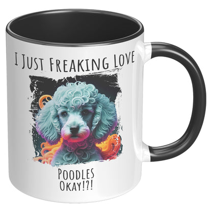 I Just Freaking Love Poodle Mug Dog Mom Gifts Gifts for Dog Lovers - Pets on Merch