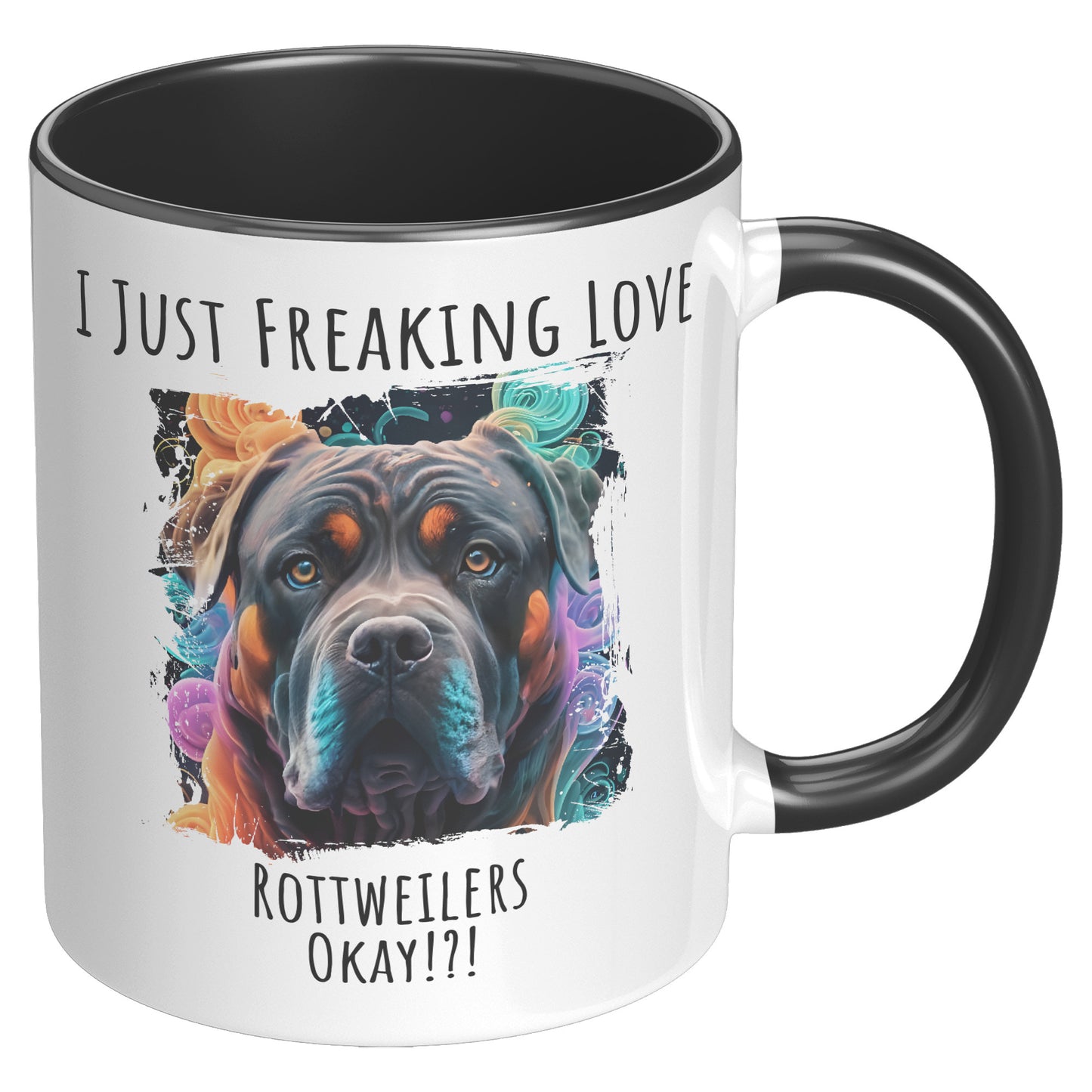 I Just Freaking Love Rottweiler Mug Dog Mom Gifts Gifts for Dog Lovers - Pets on Merch