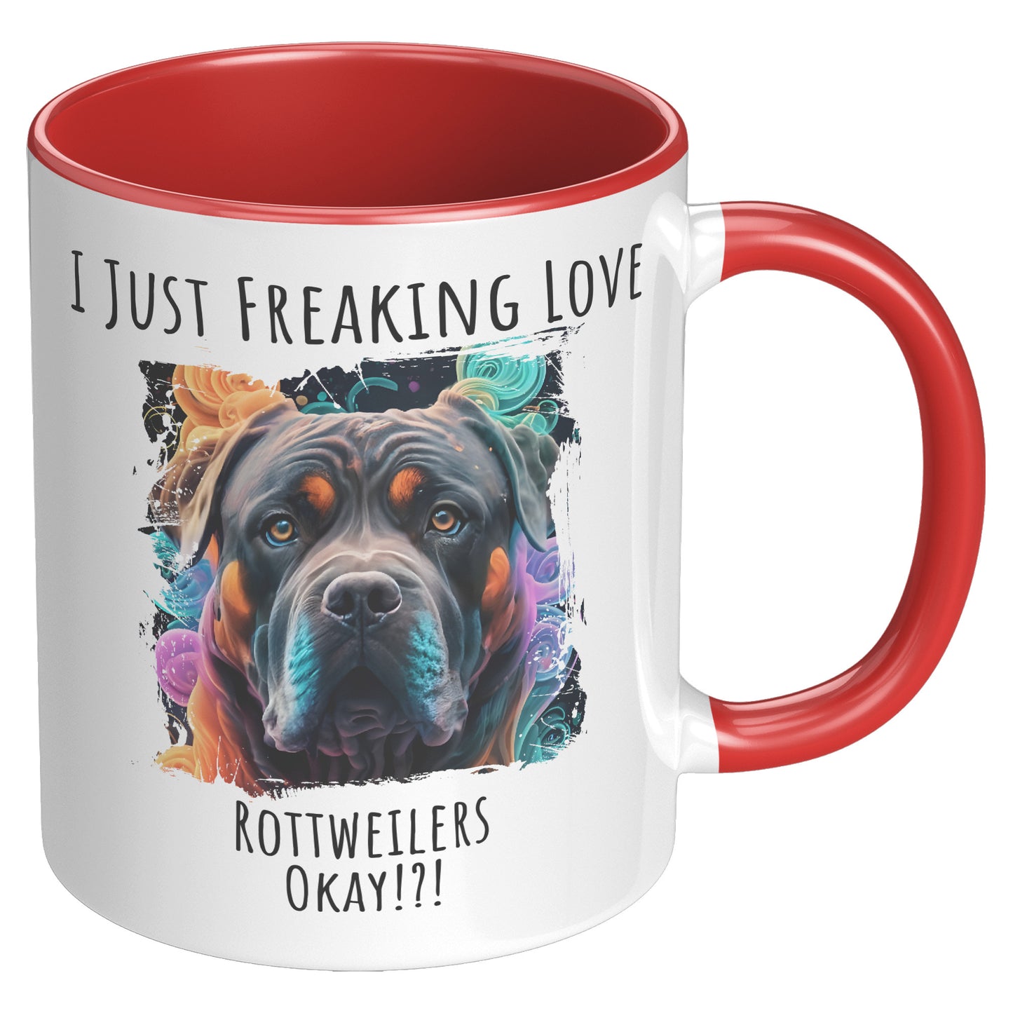 I Just Freaking Love Rottweiler Mug Dog Mom Gifts Gifts for Dog Lovers - Pets on Merch