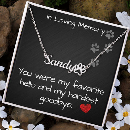 Pet Memorial Name Necklace - Hardest Goodbye - Pets on Merch