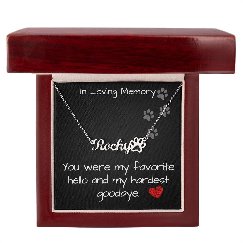 Pet Memorial Name Necklace - Hardest Goodbye - Pets on Merch