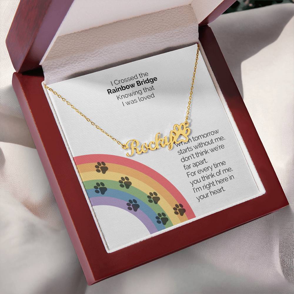 Honor your beloved pet with our Personalized Rainbow Bridge Memorial Name Necklace. With your Pet’s name and a paw print, This pet rainbow bridge memorial jewelry makes a heartfelt and thoughtful bereavement gift. Rainbow bridge dog or cat. 