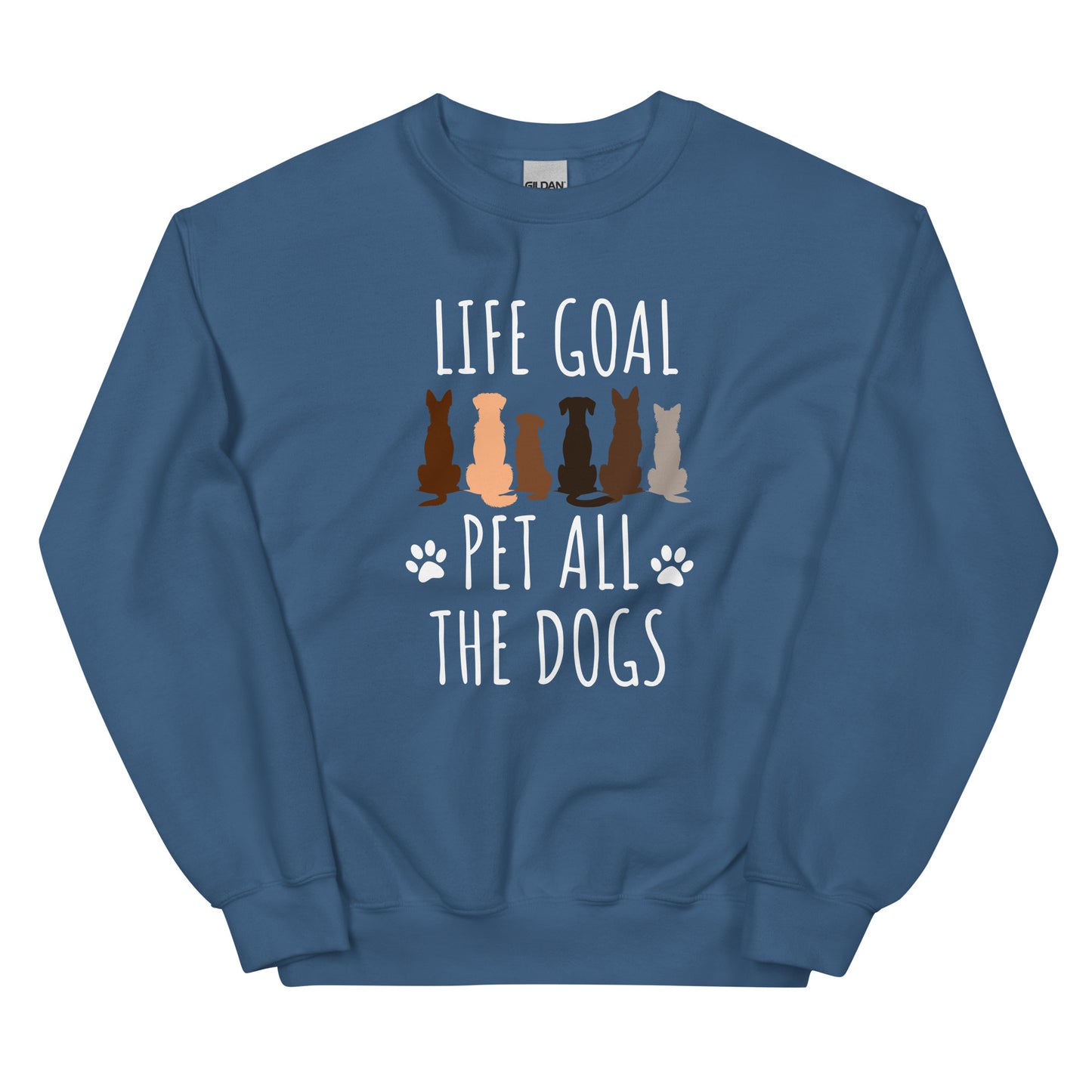 Life Goal Pet All The Dogs-Unisex Sweatshirt - Pets on Merch