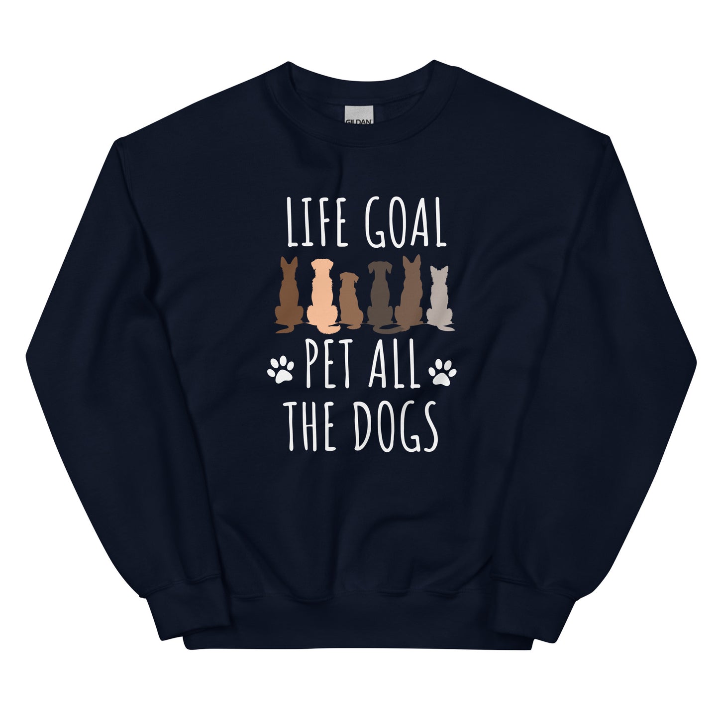 Life Goal Pet All The Dogs-Unisex Sweatshirt - Pets on Merch